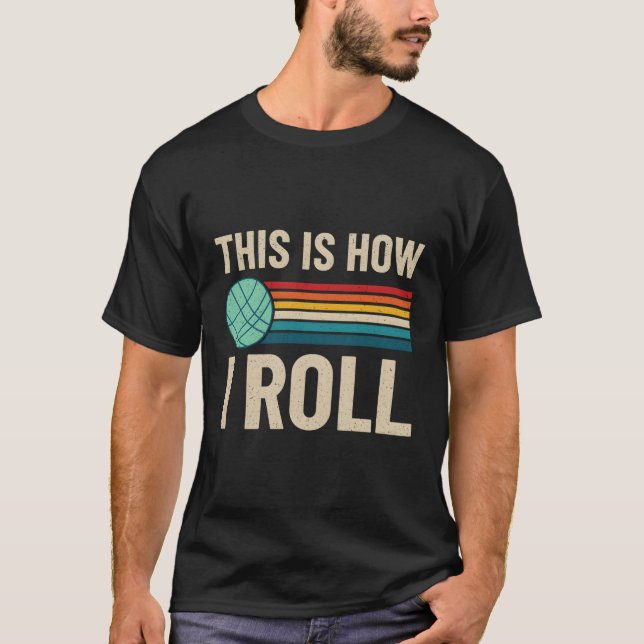 Hur jag Roll Bocce Boll Bocci Player Gräsmatta Bow T Shirt (Framsida)