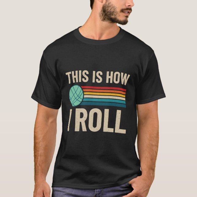 Hur jag Roll Bocce Boll Bocci Player Gräsmatta Bow T Shirt (Framsida)