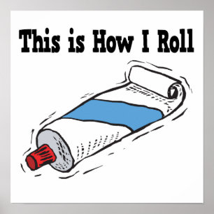 Hur jag Roll Toothpaste Tube Poster