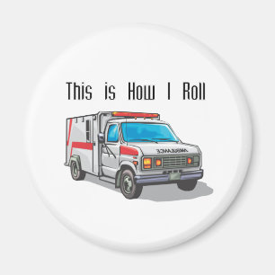 Hur jag rullar Ambulance Magnet