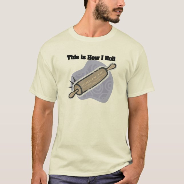Hur jag rullar (Bakers rullningskäpp) Tee Shirt (Framsida)