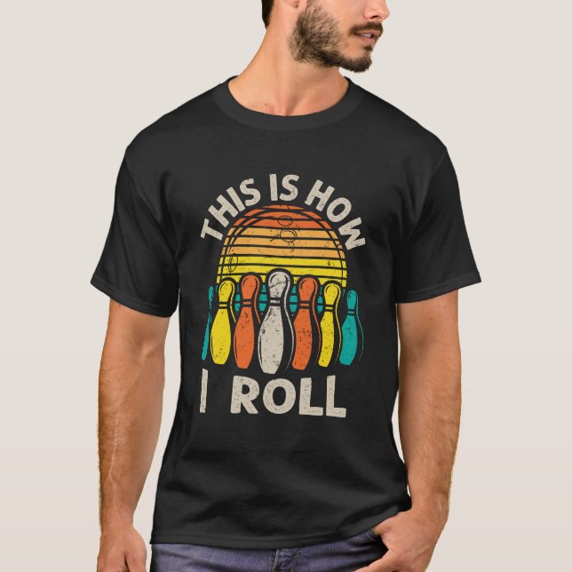 Hur jag rullar Bowling citerar Humor T Shirt (Framsida)