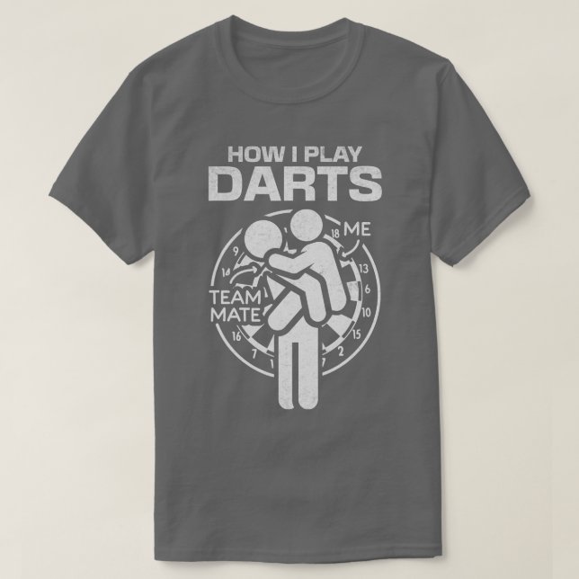 Hur jag spelar Darts Team Mate Darts Game Funny Da T Shirt (Design framsida)