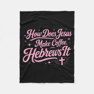 Hur Jesus gör kaffe Hebreer Det är roligt Fleecefilt