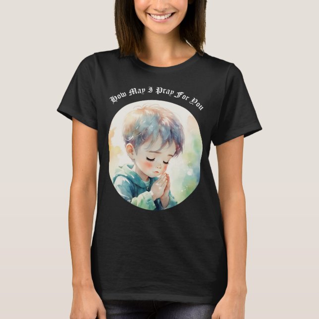 Hur kan jag be för dig T-shirt (Framsida)