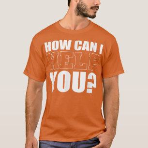 Hur kan jag hjälpa dig Conceirge Receptionist T Shirt