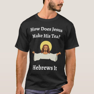 Hur kan Jesus göra hans tea hebreiska till judisk? T Shirt