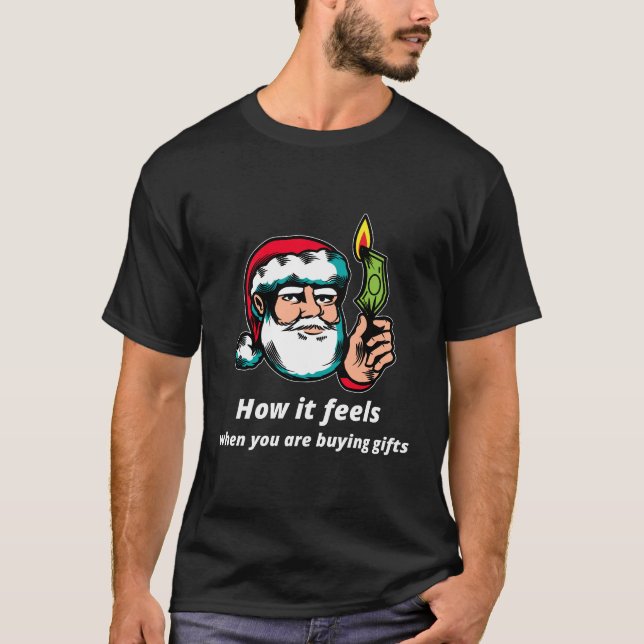 Hur känns det när du köper gåvor? t shirt (Framsida)