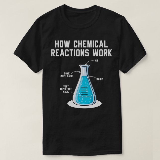 Hur kemiska reaktioner fungerar i Ingenjör Chemica T Shirt (Design framsida)