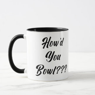Hur kunde du Bowl? Mugg