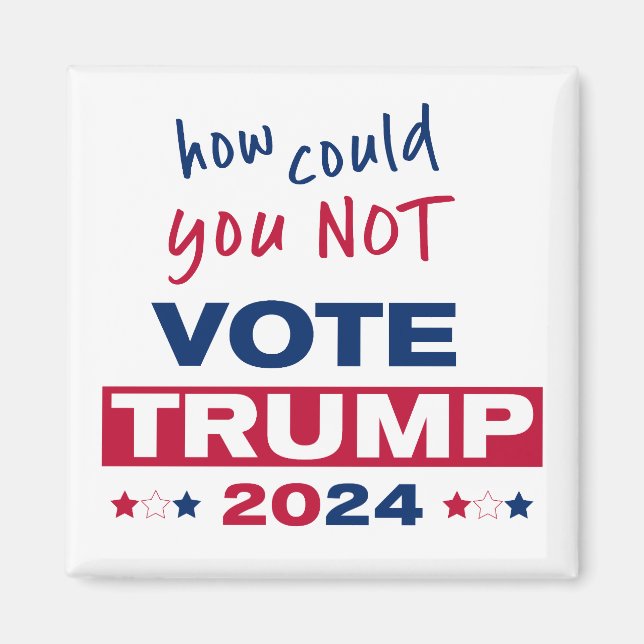 Hur kunde du INTE rösta TRUMP 2024? Magnet (Framsidan)