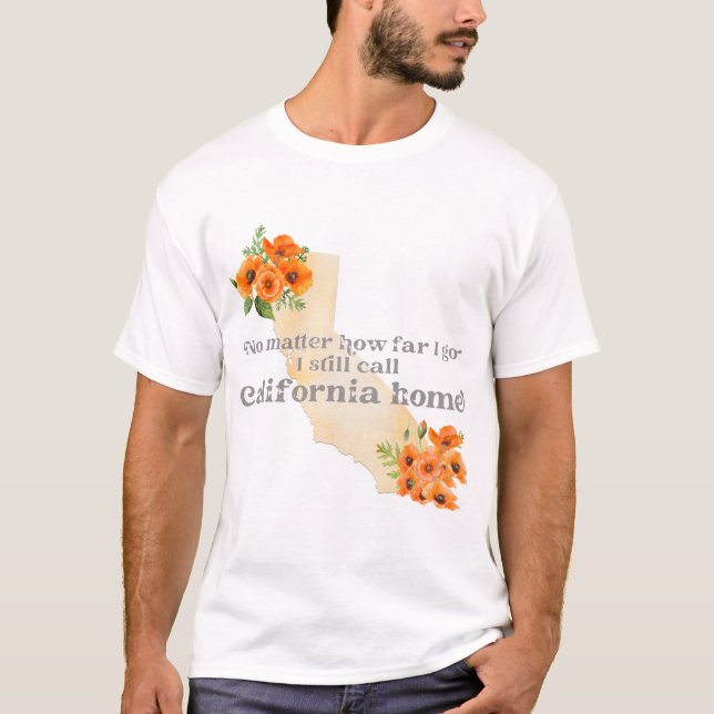 Hur långt jag går jag fortfarande ringer Kaliforni T Shirt (Framsida)