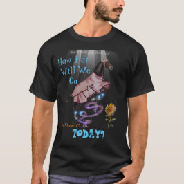 HUR LÅNGT KOMMER VI ATT GÅ I DAG FLY BOK STORY T-S T SHIRT