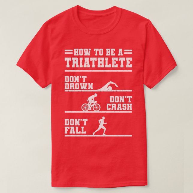 Hur man är en triatlete-gåva t shirt (Design framsida)