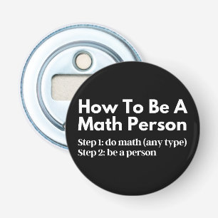 Hur man är matematiker flasköppnare