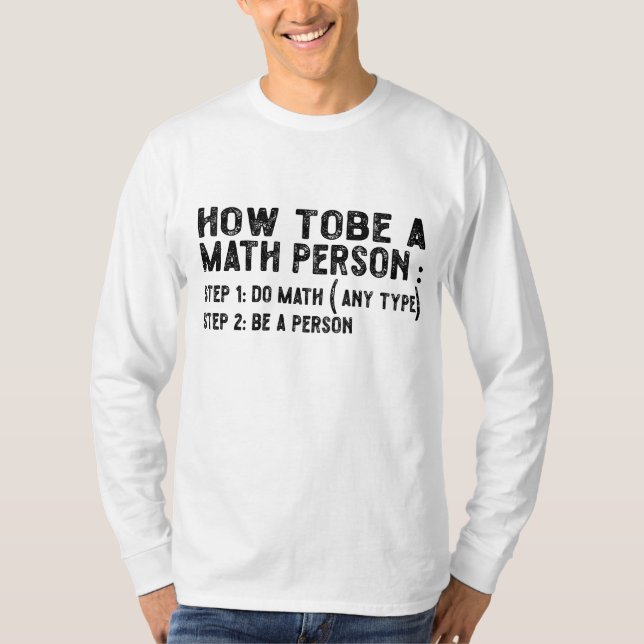 Hur man är matematiker - Lärarmatematiker T Shirt (Framsida)