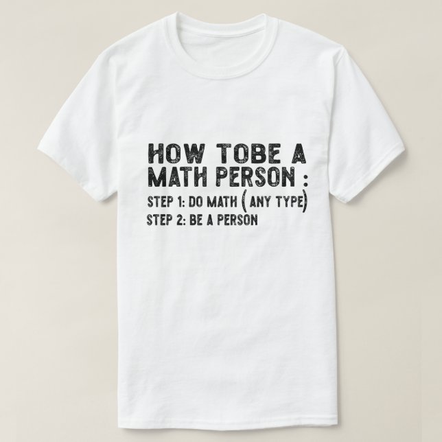 Hur man är matematiker - Lärarmatematiker T Shirt (Design framsida)
