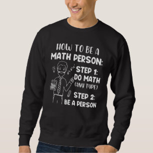 Hur man är matteperson Matematikcitat Lång Ärmad Tröja