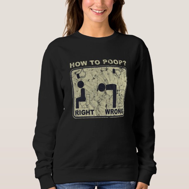 Hur man bajsar fel rätt människa säger t shirt (Framsida)