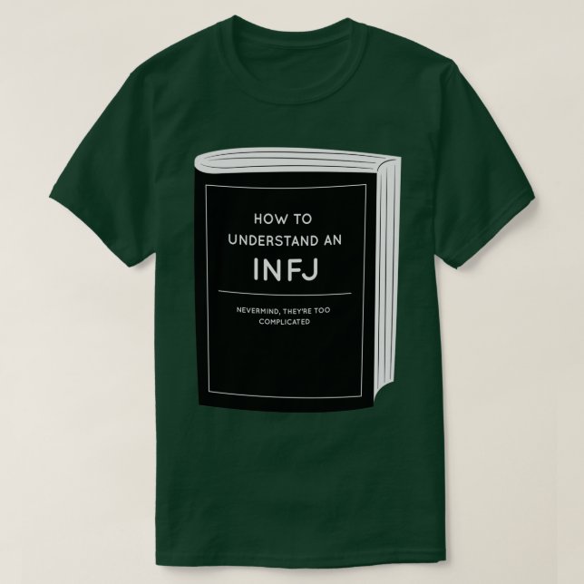 Hur man förstår en INFJ T Shirt (Design framsida)