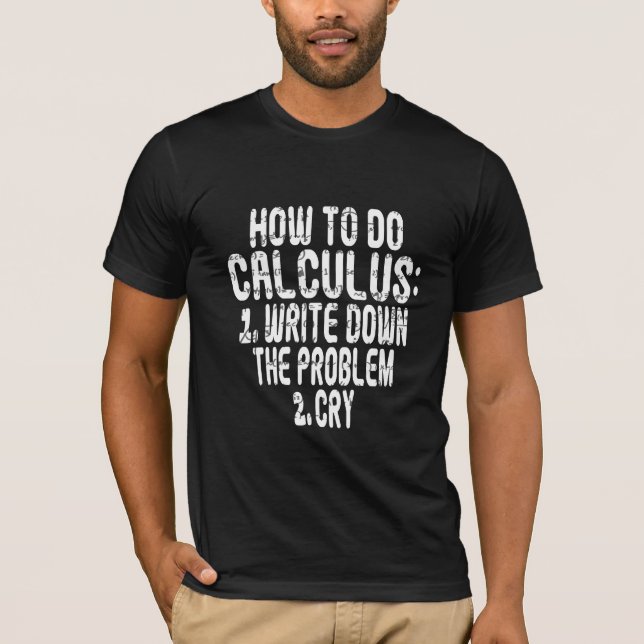 Hur man gör Calculus Meme rolig algebra Studiet Hu T Shirt (Framsida)
