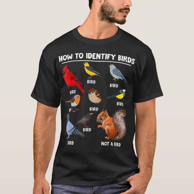 Hur Man Identifierar Fåglar Roliga Fågelidentifier T Shirt (Framsida)
