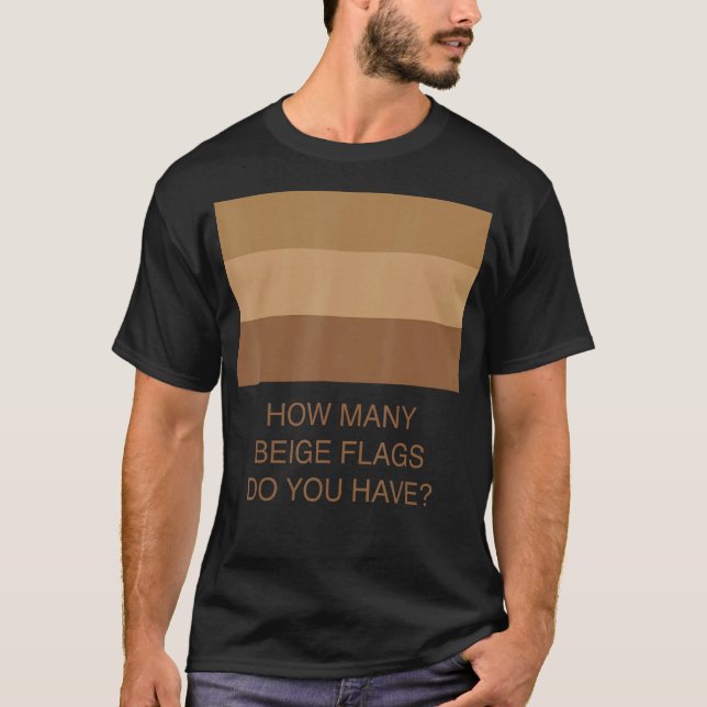 Hur många Beige Flaggor har du? T Shirt (Framsida)