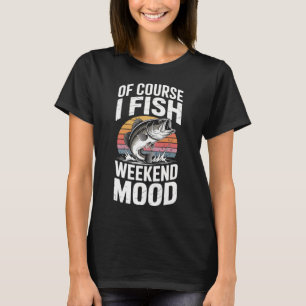 hur många dagar i veckan ska du fiska 6 7 t shirt