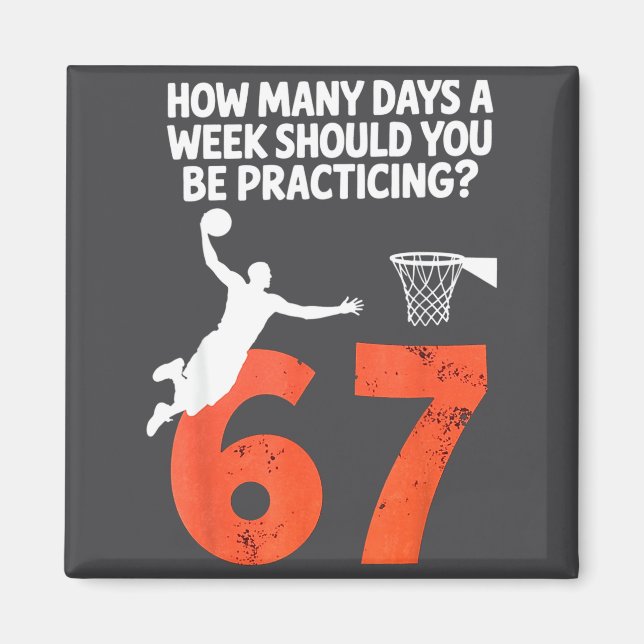 Hur Många Dagar Roligt 67 Meme Basketträning  Magnet (Framsidan)