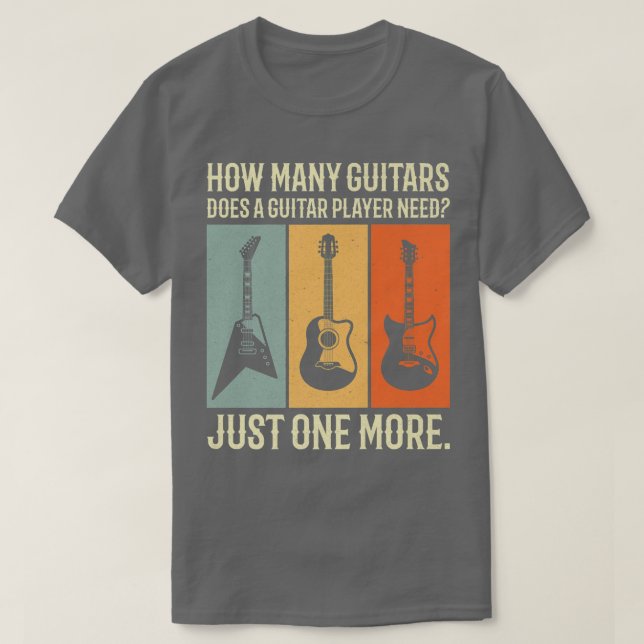 Hur många gitarrer behöver en gitarr? t shirt (Design framsida)