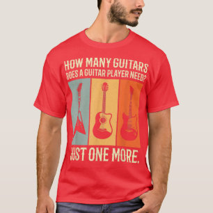 Hur många gitarrer behöver en gitarr? t shirt