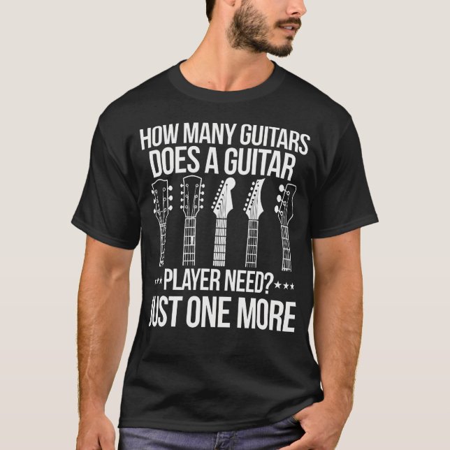 Hur många gitarrer behöver en gitarrspelare? t shirt (Framsida)