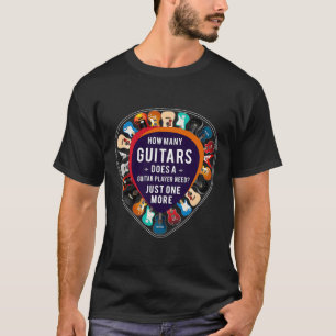 Hur många gitarrer behöver en Guitar Player T Shirt