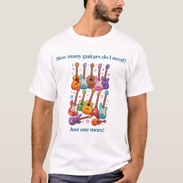 Hur många gitarrer behöver jag? t shirt (Framsida)