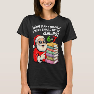Hur många nätter i veckan ska du läsa 67 Ch T Shirt