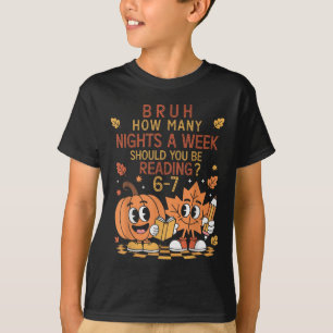 Hur många nätter i veckan ska du läsa 67 Te T Shirt
