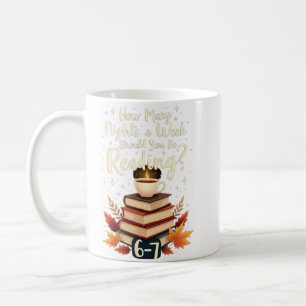 Hur många nätter i veckan ska du läsa 6 7 kaffemugg