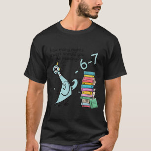 Hur många nätter i veckan ska du läsa 6–7 T Shirt
