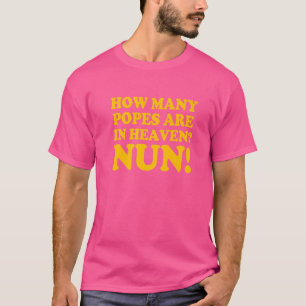 Hur Många Påvar Är I Himmelens Nunna T Shirt