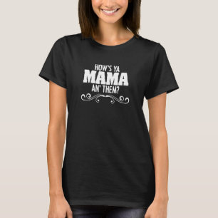 Hur mår Ya Mamma och deras Cajun Louisiana Kräftor T Shirt