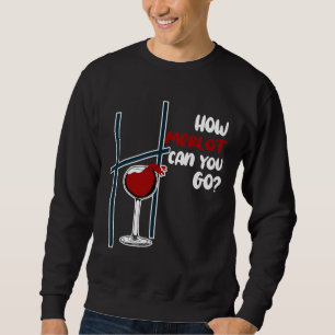 Hur Merlot kan du gå till Red Vin Lång Ärmad Tröja