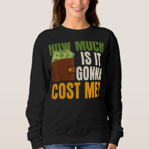 Hur mycket kommer det att kosta mig Fars dag Pappa T Shirt