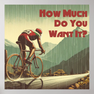Hur Mycket Vill Du Ha Det Cykling Poster