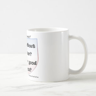 Hur om aldrig? Är aldrig bra för dig? Kaffemugg