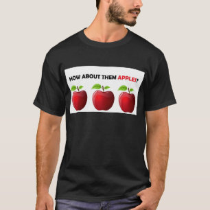 Hur om dem äpplen? t-shirt