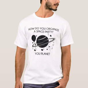 Hur organiserar du ett område Party? Du Planet. T Shirt