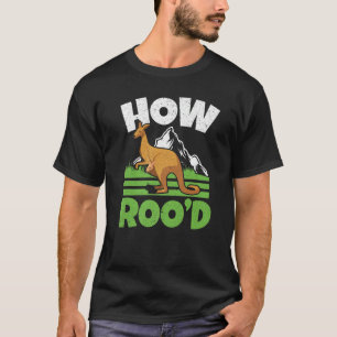 Hur Roo'd Kangaroo Whisperer Wildlife Animal Austr T Shirt