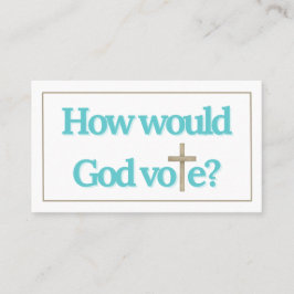 Hur skulle Gud rösta politiskt?