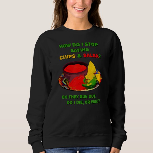 Hur slutar jag äta Chip & Salsa? T Shirt (Framsida)