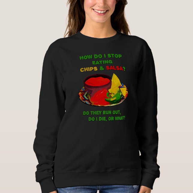 Hur slutar jag äta Chip & Salsa? T Shirt (Framsida)